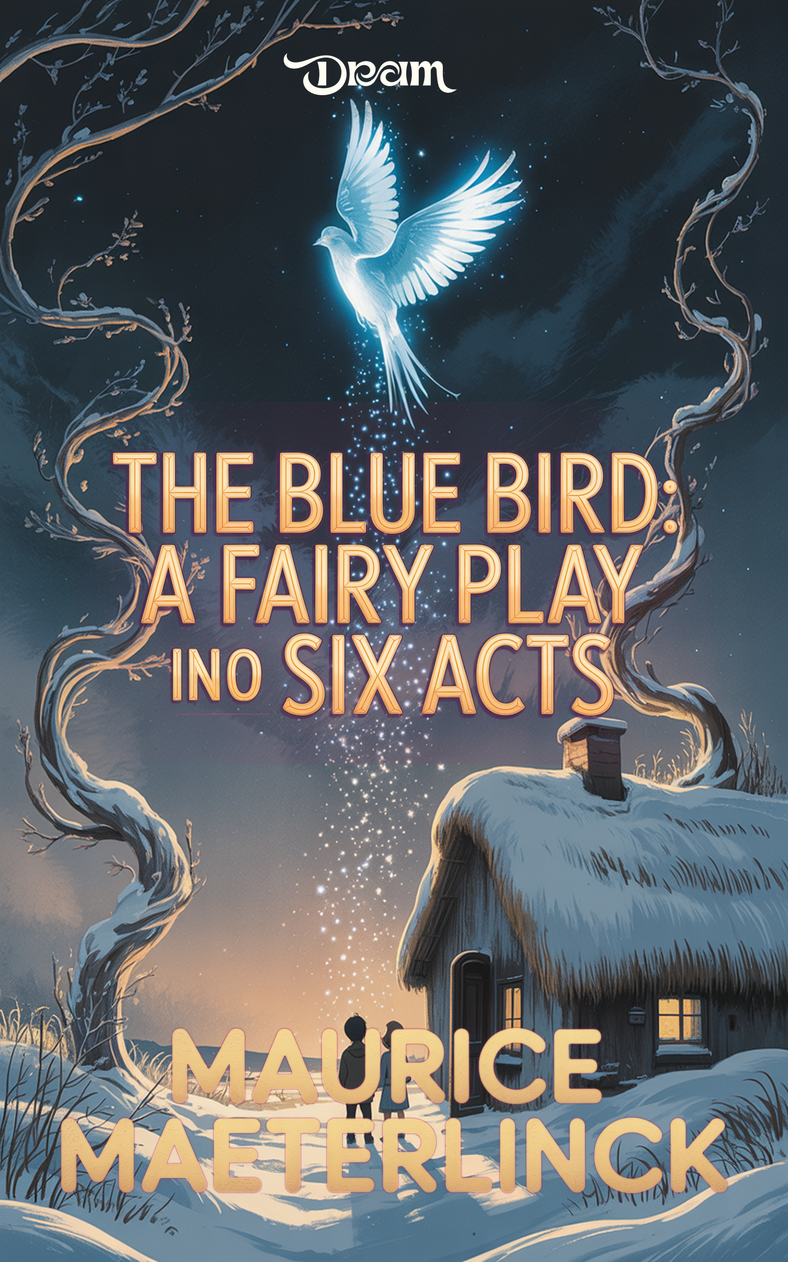 Cover van The Blue Bird: A Fairy Play in Six Acts